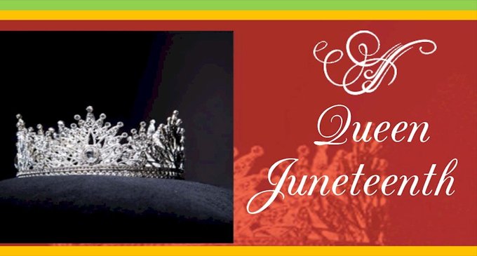Queen Juneteenth Scholarship Pageant to be new addition to annual Freedom Day Celebration