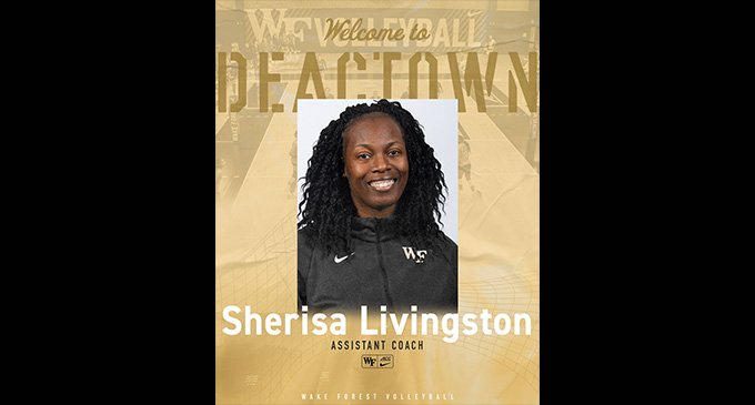 Sherisa Livingston joins Deacons as assistant volleyball coach