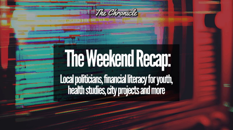 The Weekend Recap: Local politicians, financial literacy for youth, health studies, city projects and moreÂ 