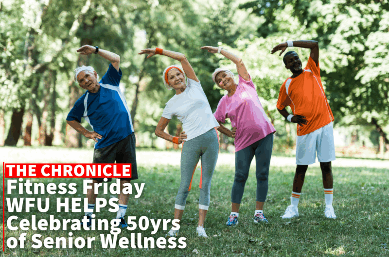 Weekend Fitness: 50 years of transforming senior health through medically supervised exercise with WFU’s HELPS program 