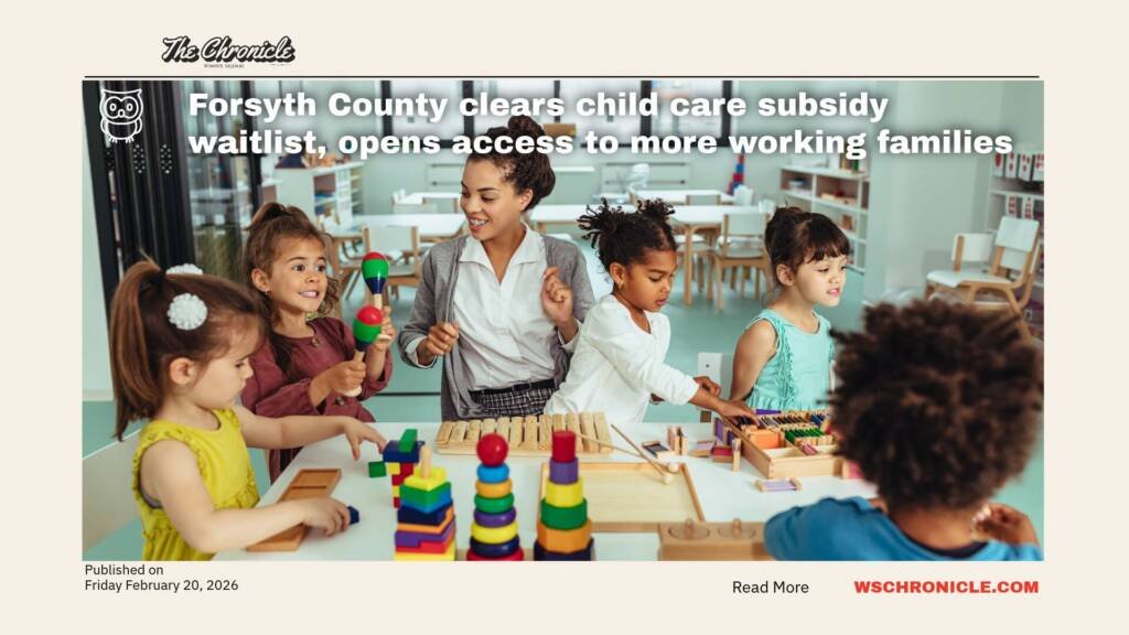 Forsyth County clears child care subsidy waitlist, opens access to more working families