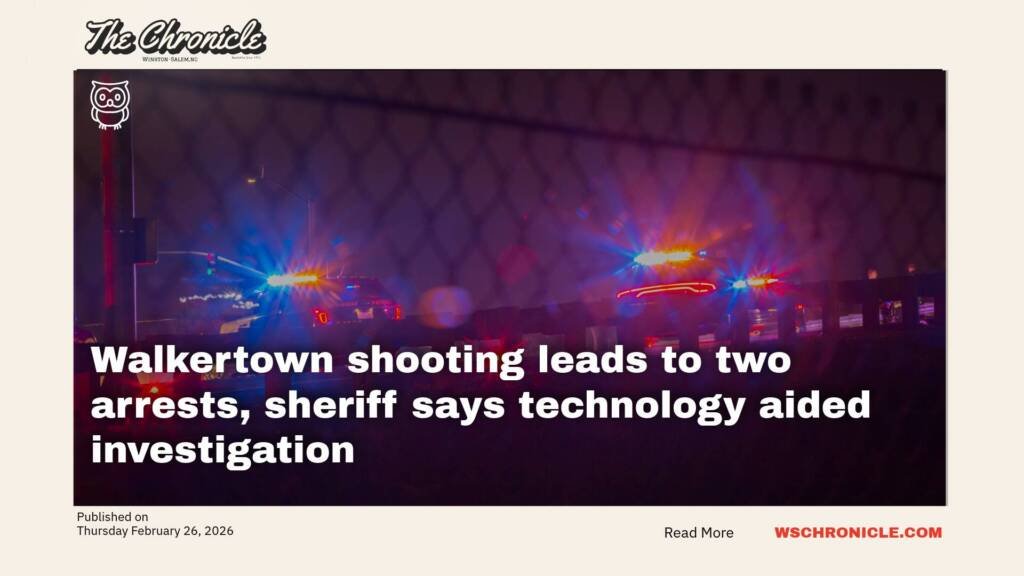 Walkertown shooting leads to two arrests, sheriff says technology aided investigation