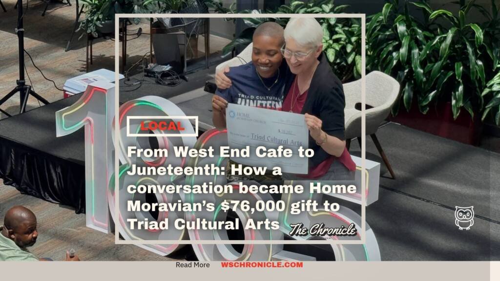 From West End Cafe to Juneteenth: How a conversation became Home Moravian’s $76,000 gift to Triad Cultural Arts